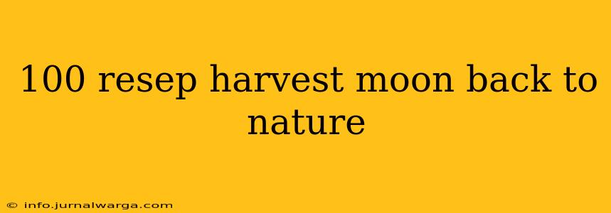 100 resep harvest moon back to nature