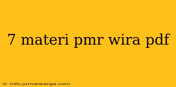 7 materi pmr wira pdf