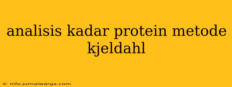 analisis kadar protein metode kjeldahl