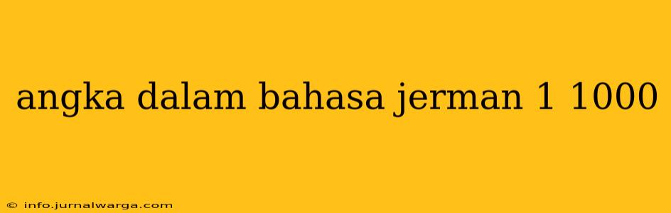 angka dalam bahasa jerman 1 1000