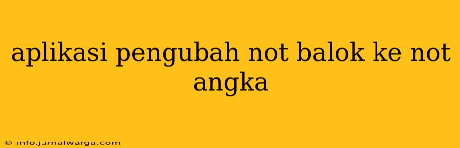 aplikasi pengubah not balok ke not angka