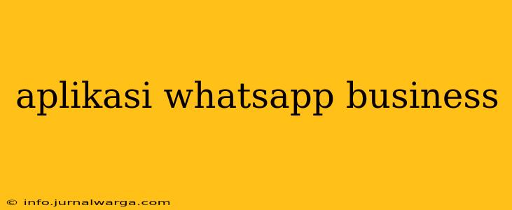 aplikasi whatsapp business