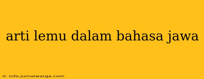 arti lemu dalam bahasa jawa