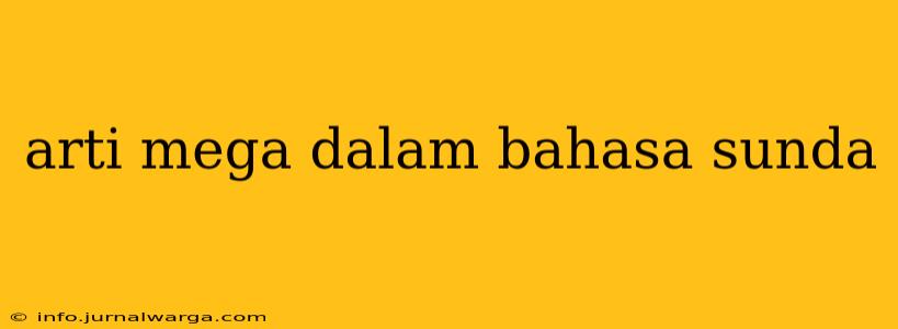 arti mega dalam bahasa sunda