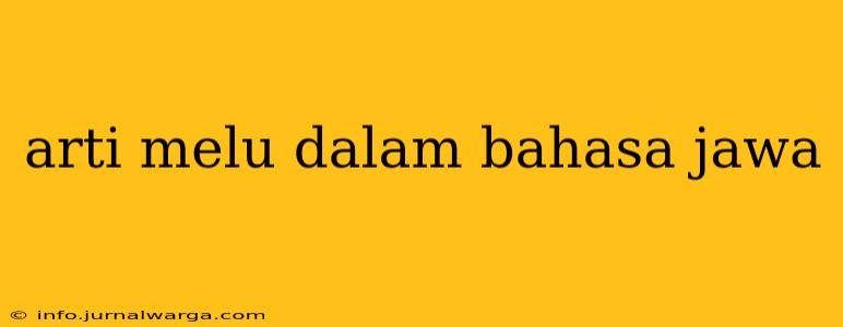 arti melu dalam bahasa jawa