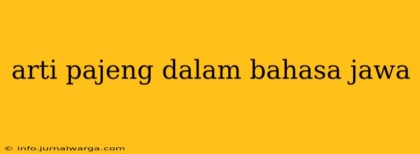 arti pajeng dalam bahasa jawa