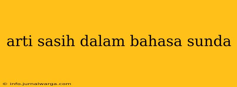 arti sasih dalam bahasa sunda
