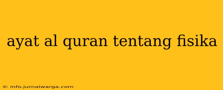 ayat al quran tentang fisika