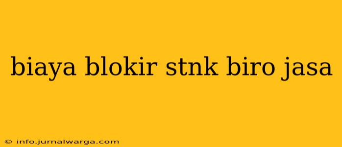 biaya blokir stnk biro jasa