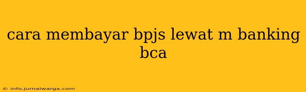 cara membayar bpjs lewat m banking bca