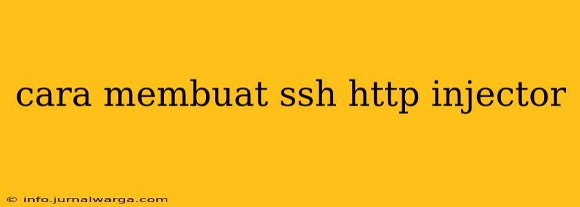 cara membuat ssh http injector
