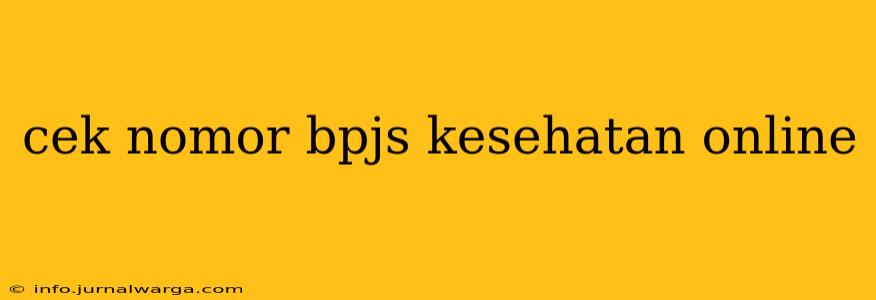 cek nomor bpjs kesehatan online