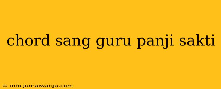 chord sang guru panji sakti