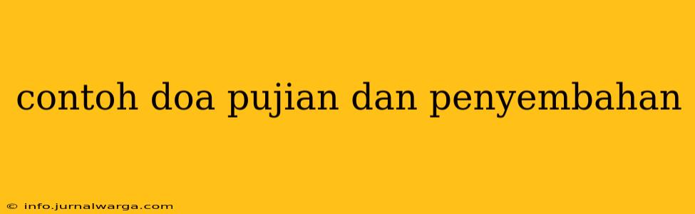 contoh doa pujian dan penyembahan