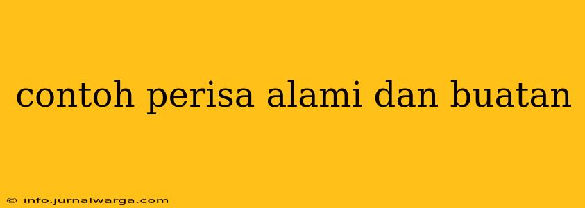 contoh perisa alami dan buatan