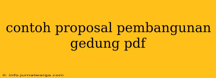 contoh proposal pembangunan gedung pdf