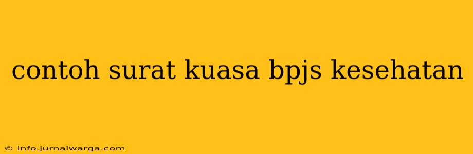 contoh surat kuasa bpjs kesehatan