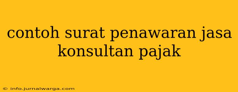 contoh surat penawaran jasa konsultan pajak