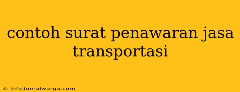 contoh surat penawaran jasa transportasi