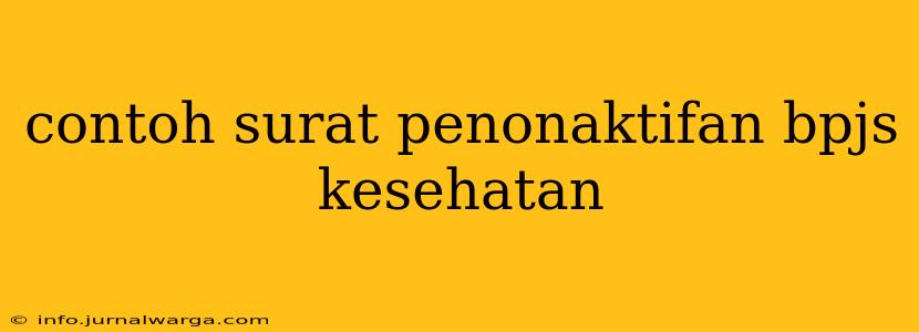 contoh surat penonaktifan bpjs kesehatan