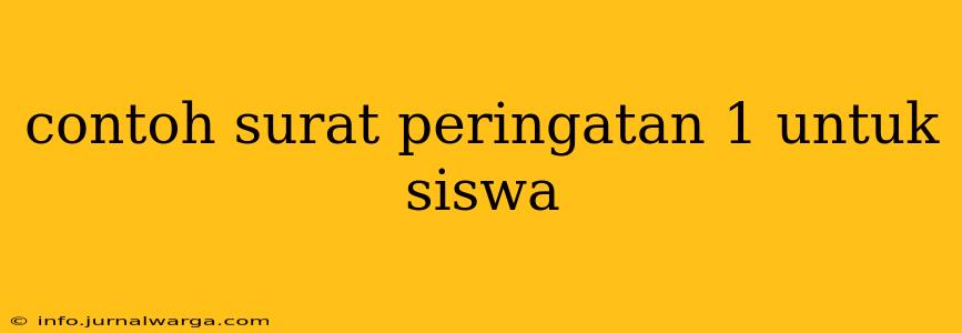 contoh surat peringatan 1 untuk siswa