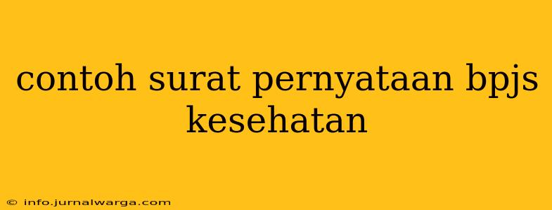 contoh surat pernyataan bpjs kesehatan