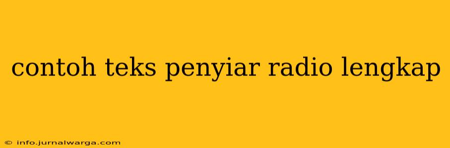 contoh teks penyiar radio lengkap