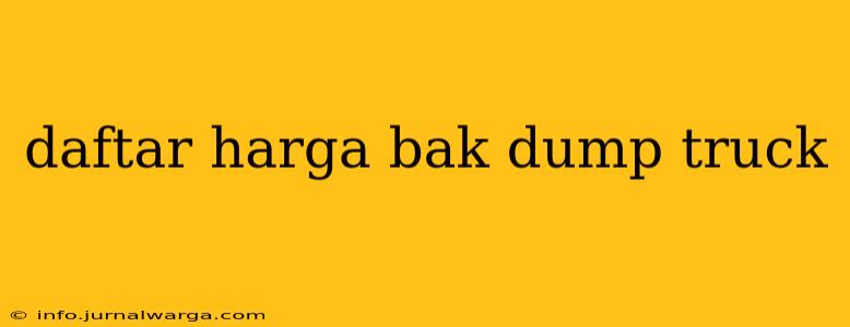 daftar harga bak dump truck