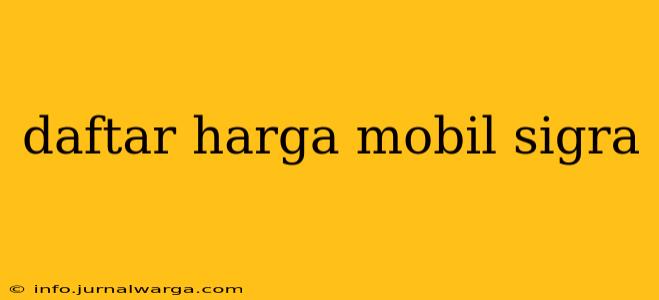 daftar harga mobil sigra