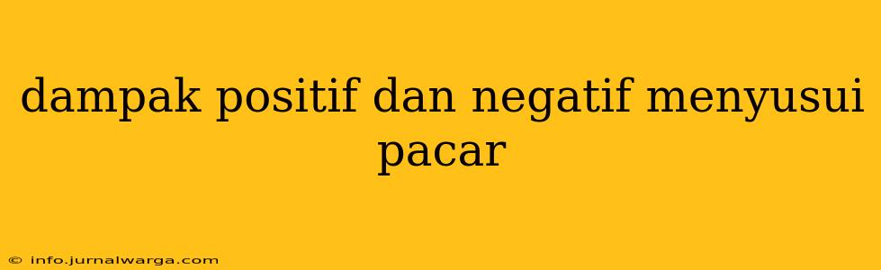 dampak positif dan negatif menyusui pacar