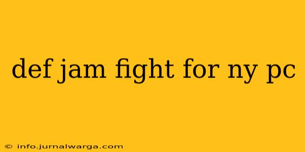def jam fight for ny pc