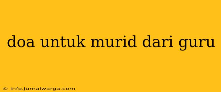 doa untuk murid dari guru