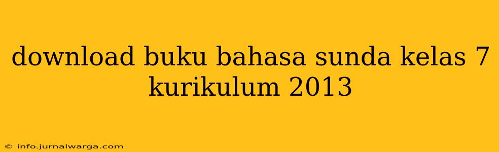 download buku bahasa sunda kelas 7 kurikulum 2013