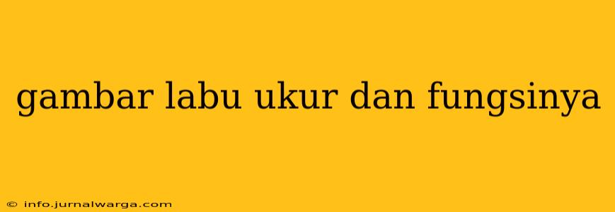 gambar labu ukur dan fungsinya