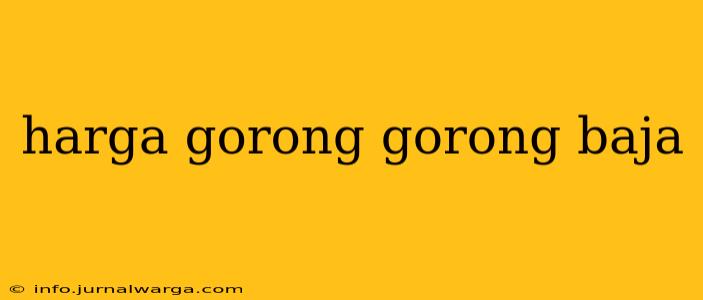 harga gorong gorong baja