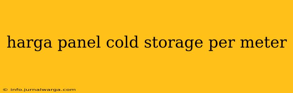 harga panel cold storage per meter