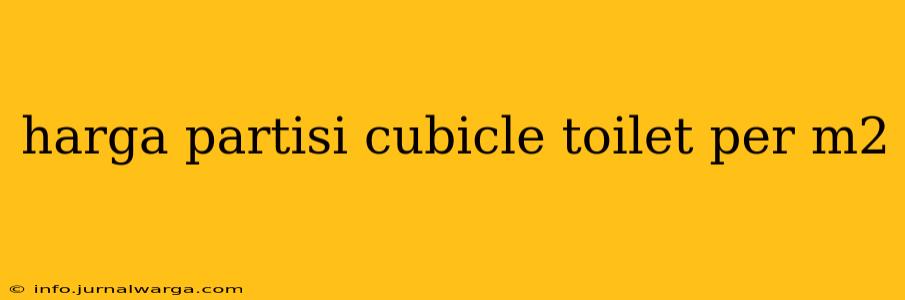 harga partisi cubicle toilet per m2