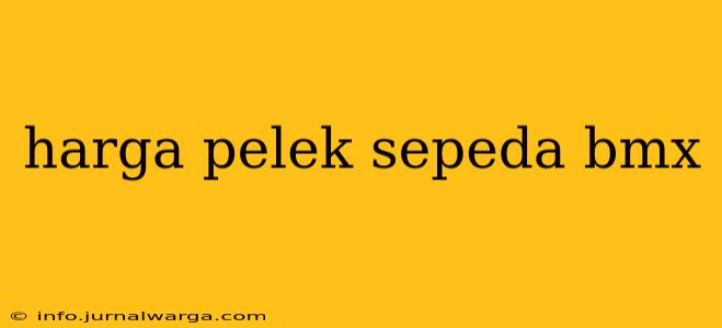 harga pelek sepeda bmx