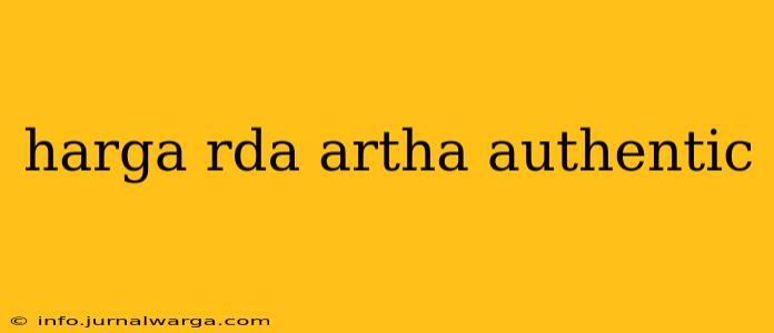 harga rda artha authentic