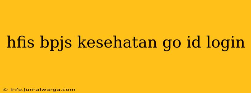 hfis bpjs kesehatan go id login