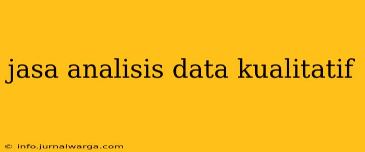 jasa analisis data kualitatif