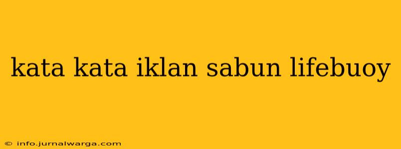 kata kata iklan sabun lifebuoy