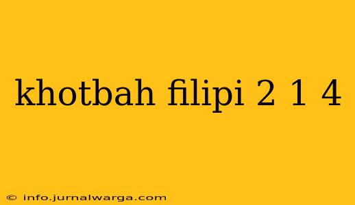 khotbah filipi 2 1 4