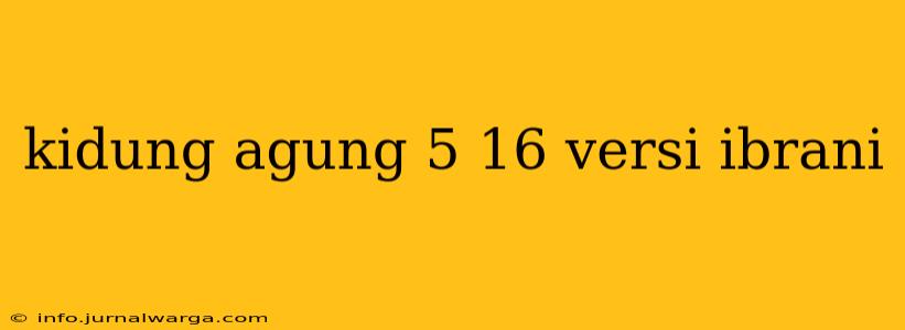 kidung agung 5 16 versi ibrani
