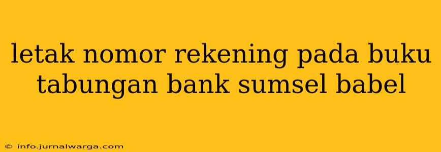 letak nomor rekening pada buku tabungan bank sumsel babel