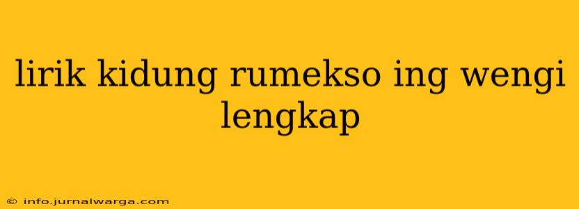 lirik kidung rumekso ing wengi lengkap