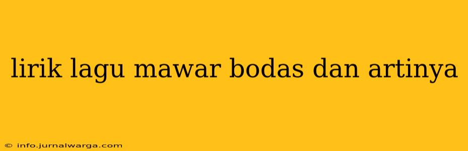 lirik lagu mawar bodas dan artinya