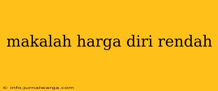 makalah harga diri rendah