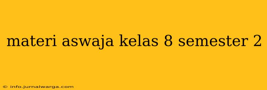 materi aswaja kelas 8 semester 2