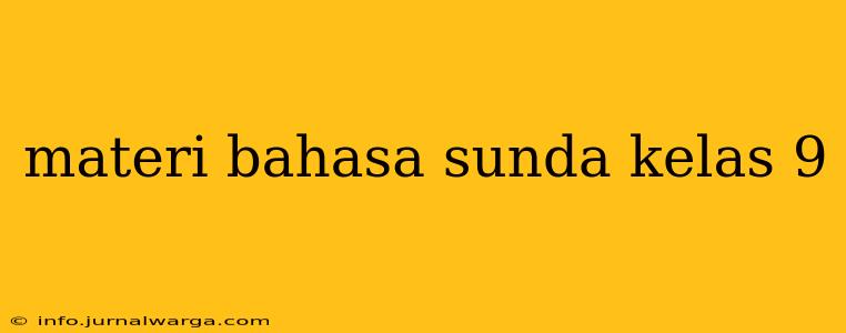 materi bahasa sunda kelas 9